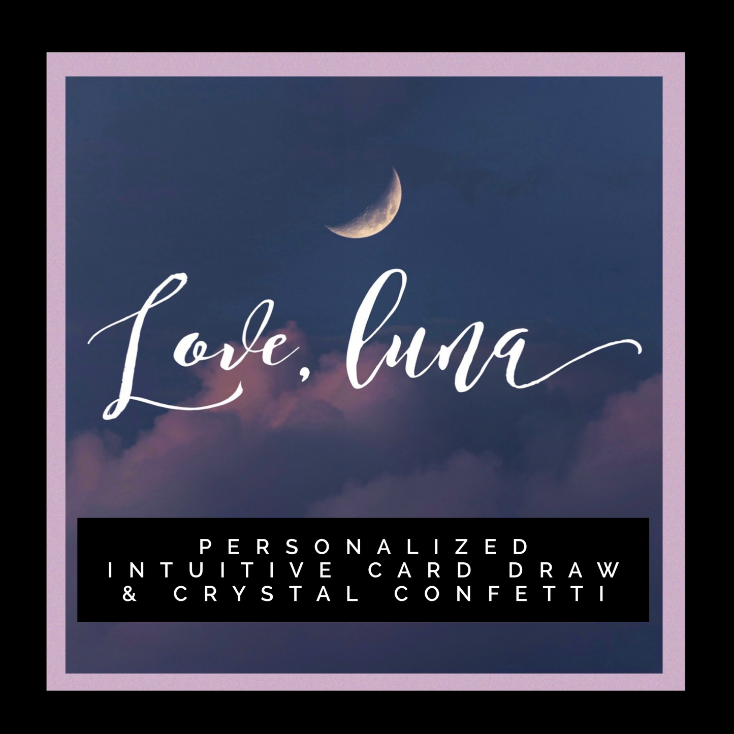 Love, Luna: Bundle: Single Intuitive Card Draw & Luna’s Confetti Scoop