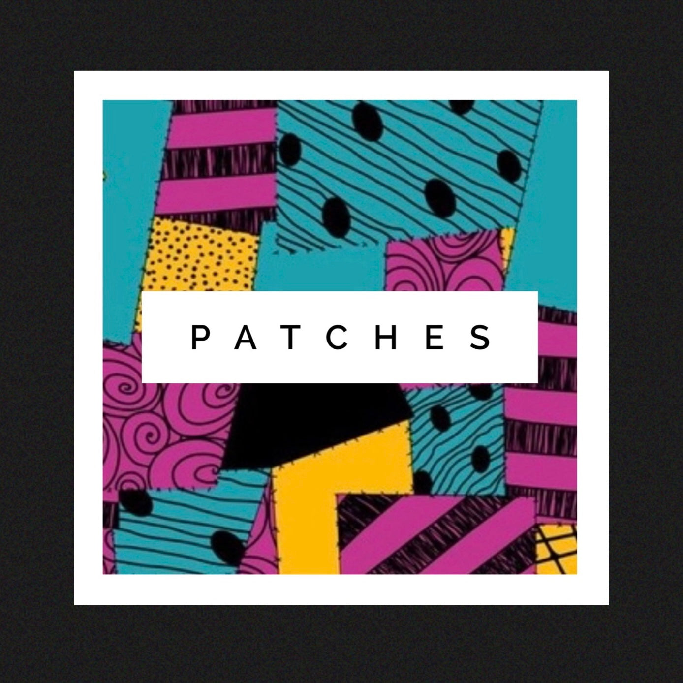 Patches